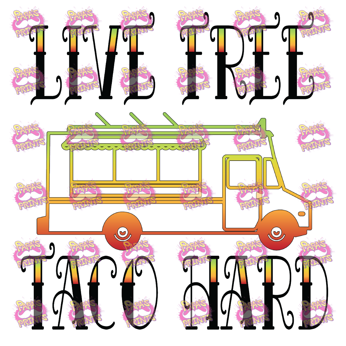 Live Free Taco Hard Damn Good Decal