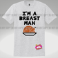 Breast Man Tee