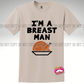 Breast Man Tee