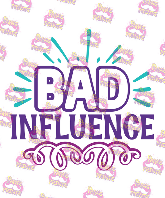 Bad Influence Damn Good Decal