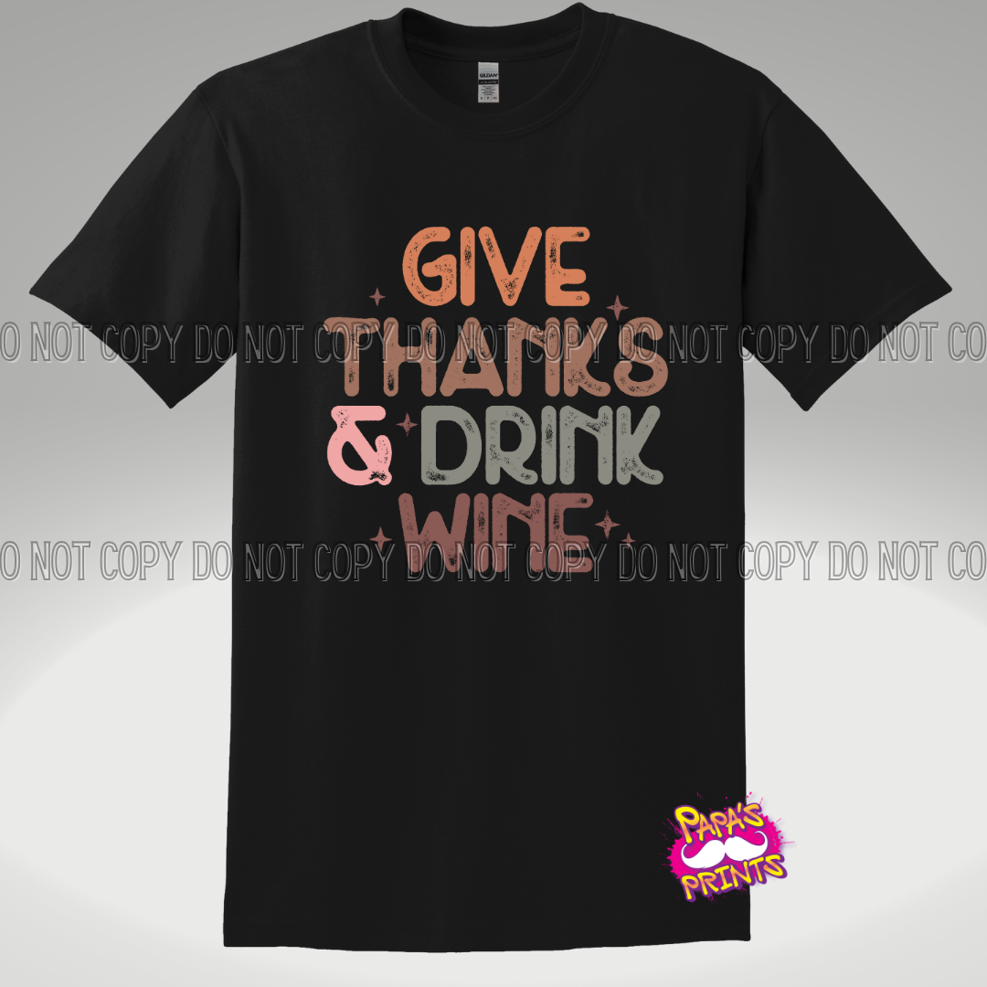 Give Thanks & Drink Wine Tee