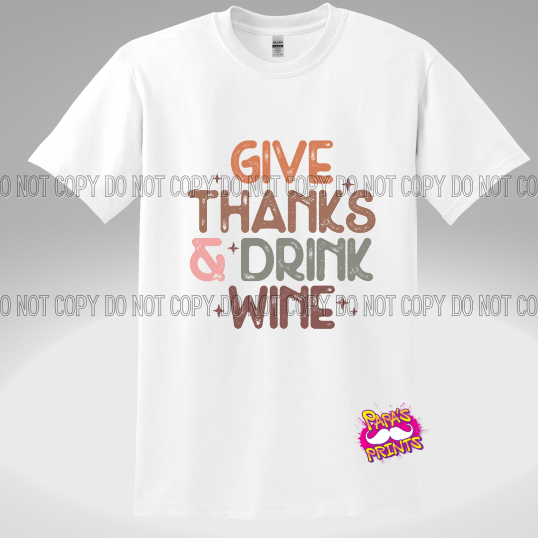 Give Thanks & Drink Wine Tee