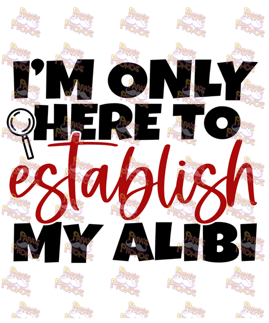 Establish My Alibi Damn Good Decal