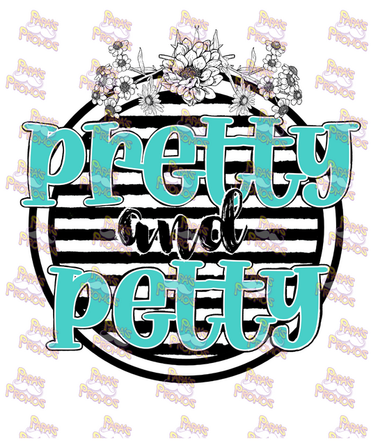 Pretty and Petty Girls Damn Good Decal